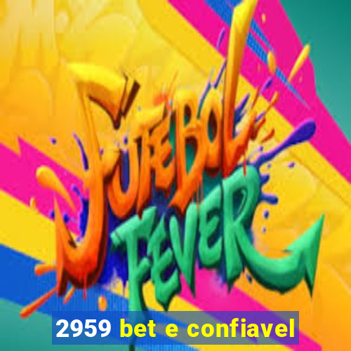 2959 bet e confiavel